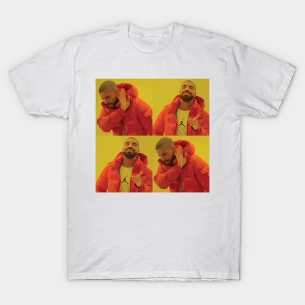 Drake Meme T-Shirt by FlashmanBiscuit